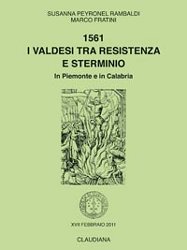 1561 I Valdesi tra resistenza e sterminio in Piemonte e in Calabria